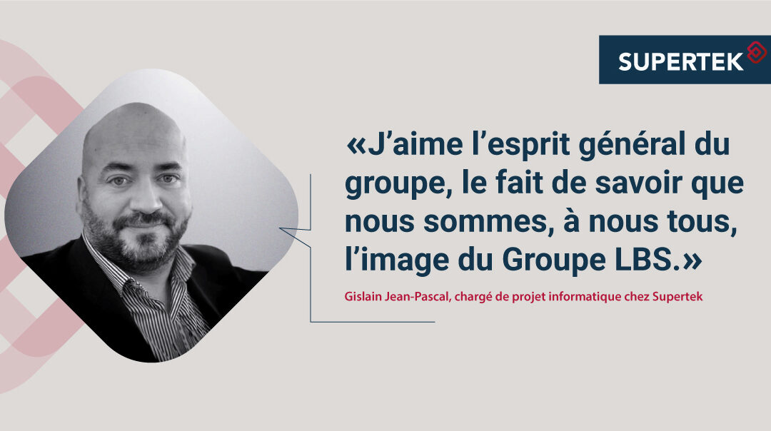 [Interview] Gislain Jean-Pascal, chargé de projet informatique chez Supertek