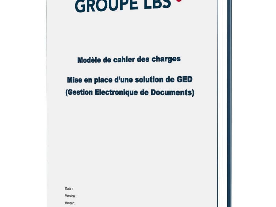 [Modèle] Exemple de cahier des charges GED