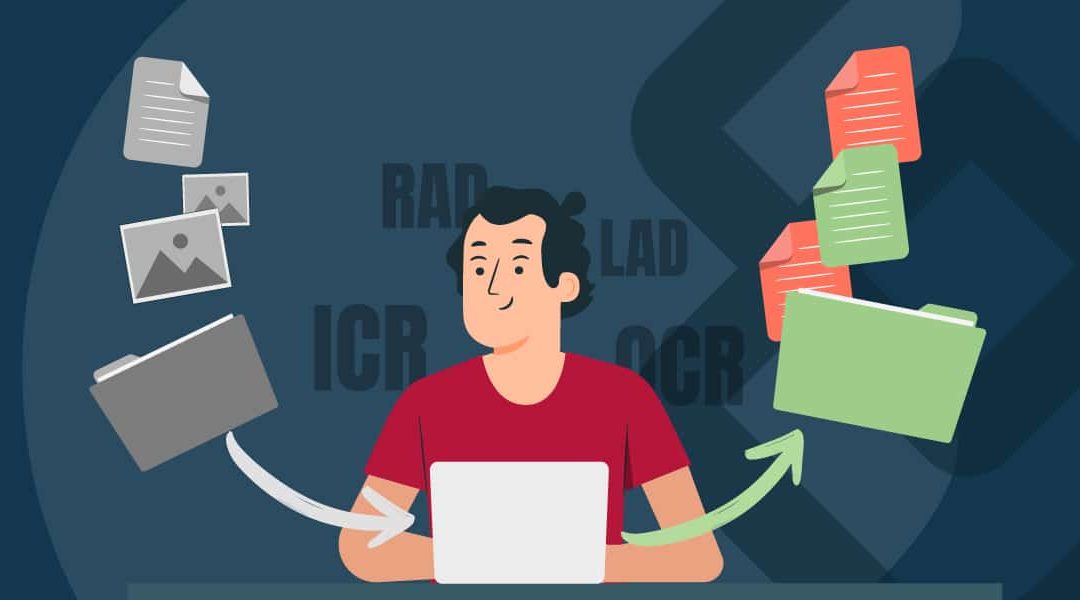 LAD, RAD, OCR, ICR : comment marche l&rsquo;océrisation ?