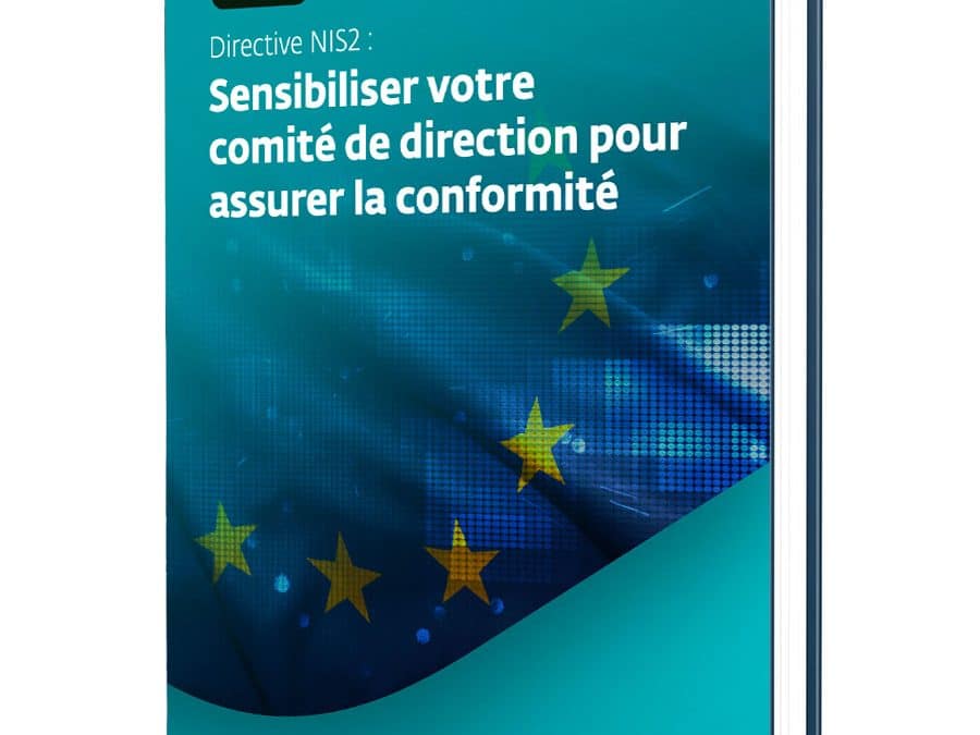 [Guide] Directive NIS2 : comment être conforme ?