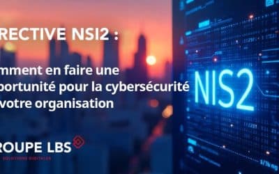 Directive NIS2 : comment en faire une opportunité pour la cybersécurité ?